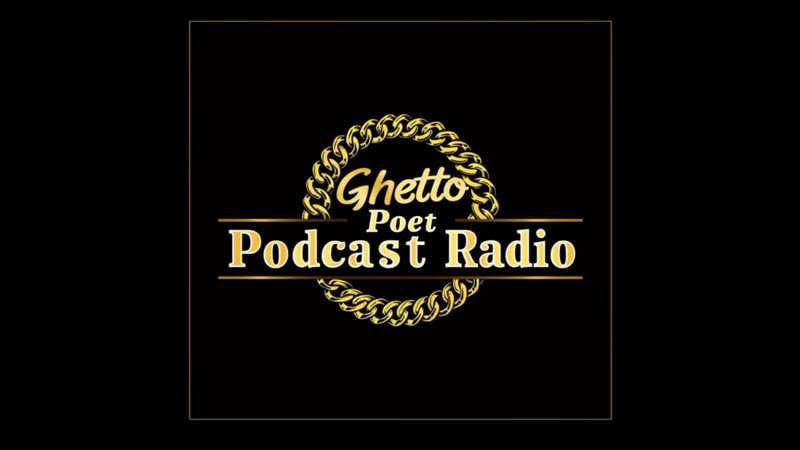 Ghetto Poet Podcast